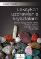 okładka książki - Leksykon uzdrawiania kryształami