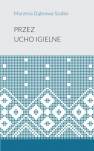 okładka książki - Przez ucho igielne