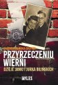 okładka książki - Przyrzeczeniu wierni. Dzieje Janki