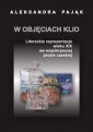 okładka książki - W objęciach Klio. Literackie reprezentacje