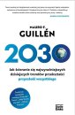 okładka książki - 2030. Jak ścieranie się najwyraźniejszych