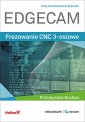 okładka książki - EDGECAM. Frezowanie CNC 3-osiowe