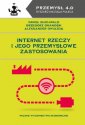 okładka książki - Internet. Rzeczy i jego przemysłowe