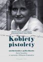 okładka książki - Kobiety pistolety. Maria Kowalska