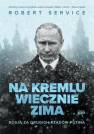 okładka książki - Na Kremlu wiecznie zima. Rosja