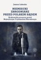 okładka książki - Niemiecki zbrodniarz przed polskim