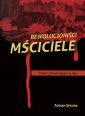 okładka książki - Rewolucjoniści Mściciele