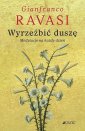 okładka książki - Wyrzeźbić duszę Medytacje na każdy