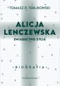 okładka książki - Alicja Lenczewska. Świadectwo życia