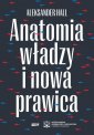 okładka książki - Anatomia władzy i nowa prawica