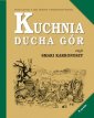 okładka książki - Kuchnia Ducha Gór czyli smaki Karkonoszy