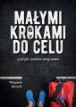 okładka książki - Małymi krokami do celu czyli jak