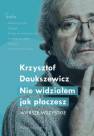 okładka książki - Nie widziałem jak płaczesz. Wiersze