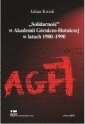 okładka książki - Solidarność w AGH w latach 1980-1990