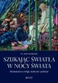 okładka książki - Szukając światła w nocy świata