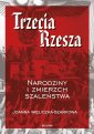 okładka książki - Trzecia Rzesza. Narodziny i zmierzch