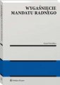 okładka książki - Wygaśnięcie mandatu radnego