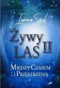 okładka książki - Żywy Las II. Między czasem i przestrzenią