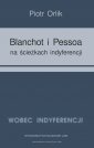 okładka książki - Blanchot i Pessoa na ścieżkach