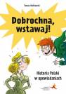 okładka podręcznika - Dobrochna, wstawaj! Historia Polski