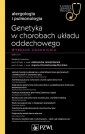 okładka książki - Genetyka w chorobach układu oddechowego.