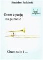 okładka książki - Gram z pasją na puzonie. Gram solo