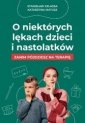 okładka książki - O niektórych lękach dzieci i nastolatków