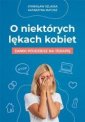 okładka książki - O niektórych lękach kobiet