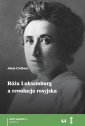 okładka książki - Róża Luksemburg a rewolucja rosyjska