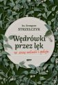 okładka książki - Ćwiczenia z odwagi. Wędrując przez