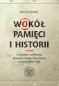 okładka książki - Wokół pamięci i historii. Działalność