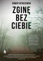 okładka książki - Zginę bez ciebie