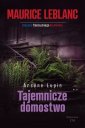 okładka książki - Arsene Lupin: Tajemnicze domostwo