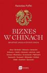 okładka książki - Biznes w Chinach. Jak odnieść sukces