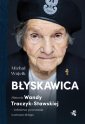 okładka książki - Błyskawica. Historia Wandy Traczyk-Stawskiej,...