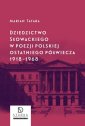 okładka książki - Dziedzictwo Słowackiego w poezji