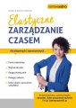 okładka książki - Elastyczne zarządzanie czasem