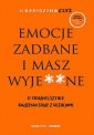 okładka książki - Emocje zadbane i masz wyje**ne.