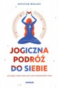 okładka książki - Jogiczna podróż do siebie. Jak