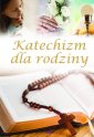 okładka książki - Katechizm dla rodziny