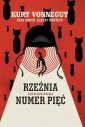 okładka książki - Rzeźnia numer pięć, czyli krucjata