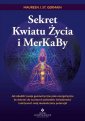 okładka książki - Sekret Kwiatu Życia i MerKaBy