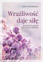 okładka książki - Wrażliwość daje siłę