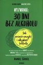 okładka książki - Wyzwanie: 30 dni bez alkoholu.