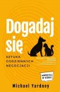 okładka książki - Dogadaj się. Sztuka codziennych