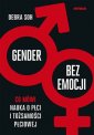 okładka książki - Gender bez emocji. Co mówi nauka