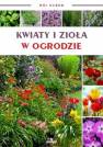 okładka książki - Kwiaty i zioła w ogrodzie. Mój