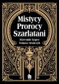 okładka książki - Mistycy, prorocy, szarlatani