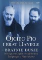 okładka książki - Ojciec Pio i brat Daniele bratnie