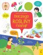 okładka książki - Co i jak? Dlaczego rośliny rosną?